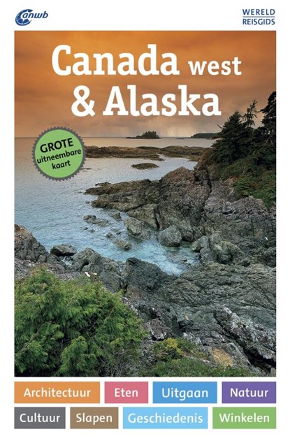 Canada west & Alaska, Kurt J. Ohlhoff - Paperback - 9789018041359