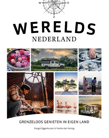 Werelds Nederland, Margot Eggenhuizen ; Femke den Hertog - Gebonden - 9789018049164