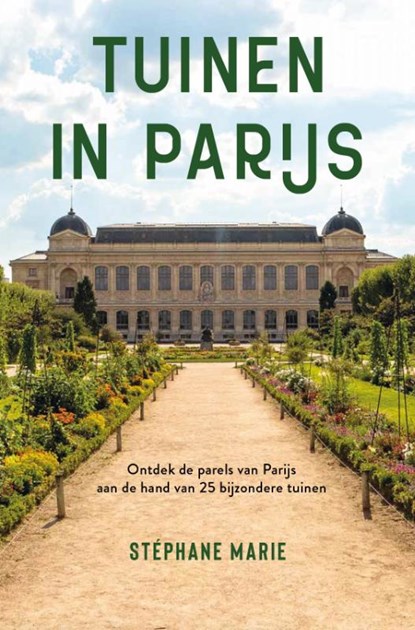 Tuinen in Parijs, Stéphane Marie - Paperback - 9789018053857