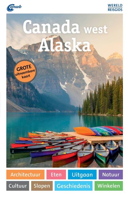 Canada west & Alaska, Kurt J. Ohlhoff - Paperback - 9789018053949