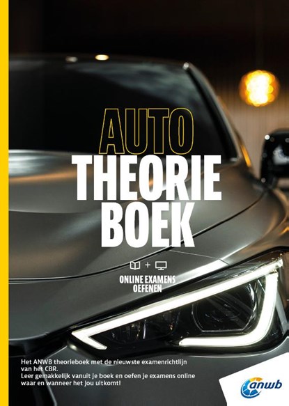 Auto Theorieboek Rijbewijs B + online examens oefenen, ANWB - Paperback - 9789018053970