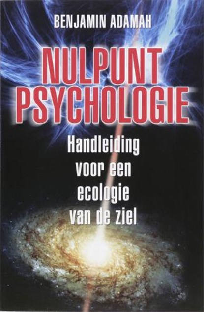 Nulpunt psychologie, ADAMAH, Benjamin. - Paperback - 9789020200508