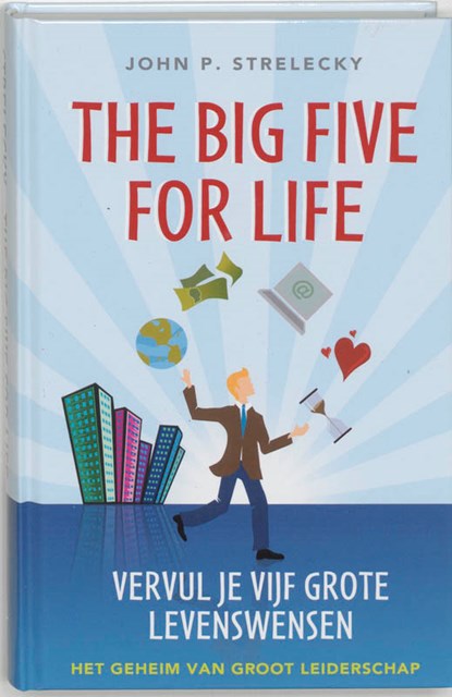 The Big Five for Life, Vervul je 5 grote levenswensen, STRELECKY, John P. - Gebonden - 9789020202342