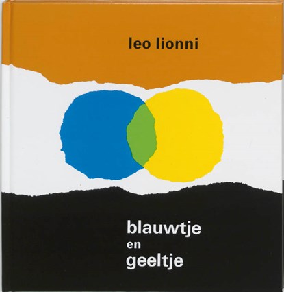 Blauwtje en geeltje, L. Lionni ; R. van Lint - Gebonden - 9789020202649