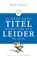 Je hebt geen titel nodig om leider te zijn, SANBORN, M. - Gebonden - 9789020202922
