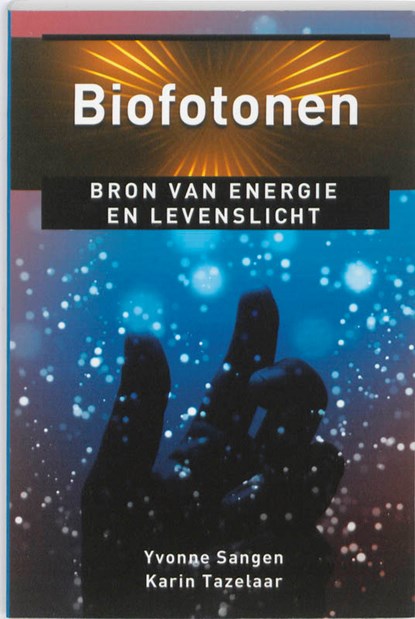Biofotonen, Yvonne Sangen ; Karin Tazelaar - Paperback - 9789020204216