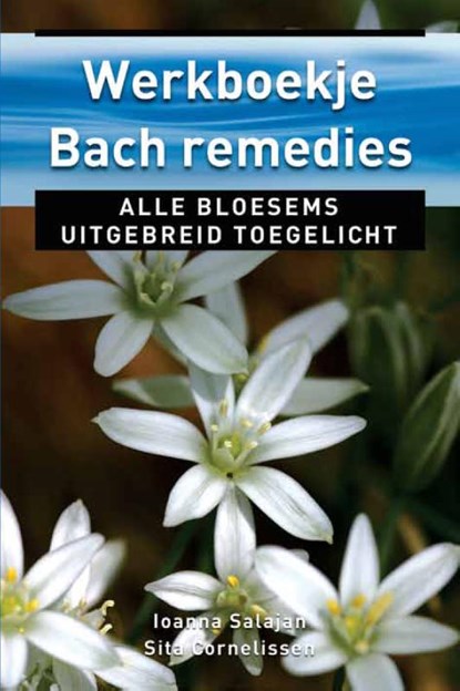 Werkboekje Bach remedies, Ioanna Salajan ; Sita Cornelissen - Paperback - 9789020204384