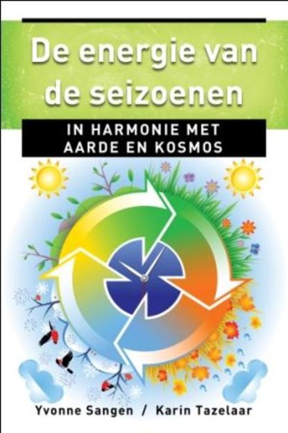 De energie van de seizoenen, Yvonne Sangen ; Karin Tazelaar - Paperback - 9789020205183