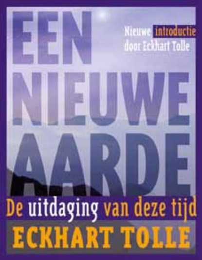 Een nieuwe aarde, Eckhart Tolle - Paperback - 9789020205497