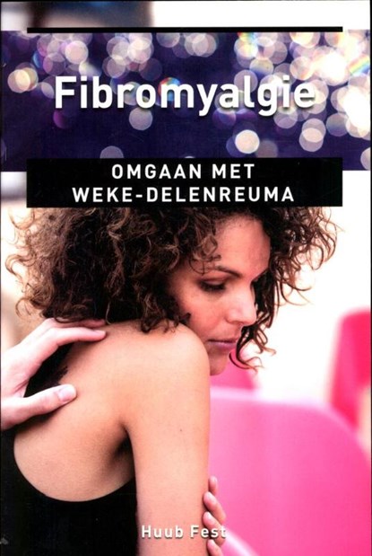 Fibromyalgie, Huub Fest - Paperback - 9789020206296
