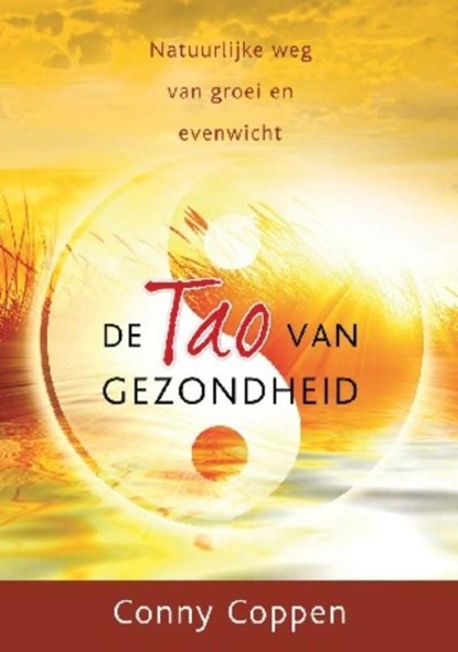 De Tao van gezondheid, Conny Coppen - Ebook - 9789020207460