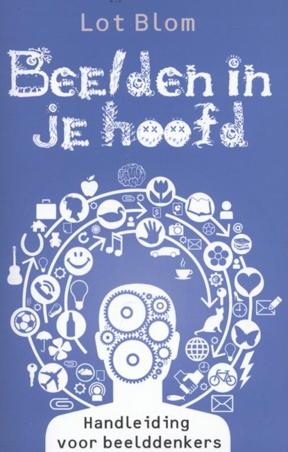 Beelden in je hoofd, Lot Blom - Paperback - 9789020208184