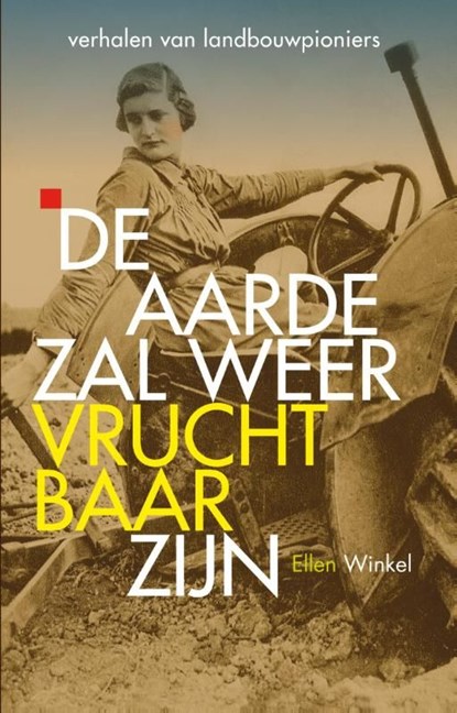 De aarde zal weer vruchtbaar zijn, Ellen Winkel - Ebook - 9789020208399