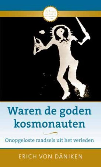 Waren de goden kosmonauten, Erich von Daniken - Gebonden - 9789020208566