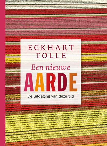 Een nieuwe aarde, Eckhart Tolle - Ebook - 9789020208634