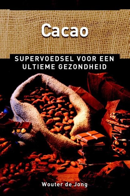 Cacao, Wouter de Jong - Ebook - 9789020208795