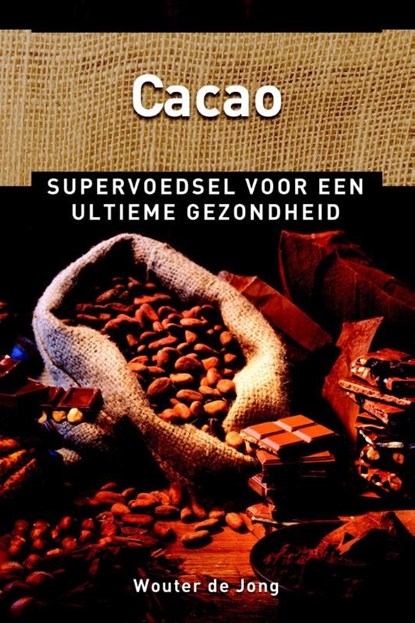 Cacao, Wouter de Jong - Ebook - 9789020208795
