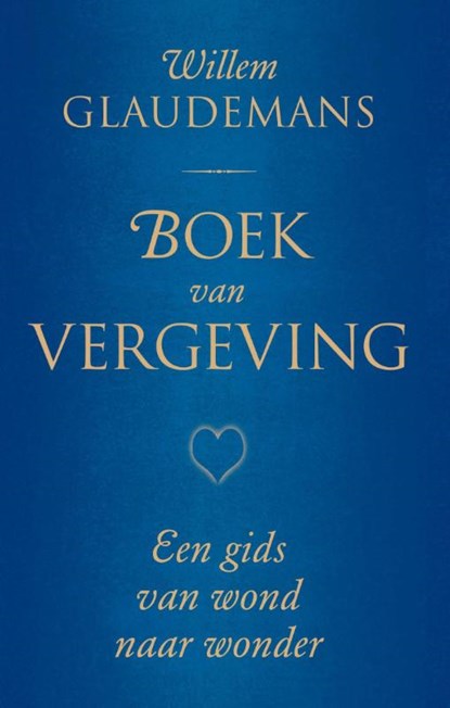 Boek van vergeving, Willem Glaudemans - Gebonden - 9789020208818