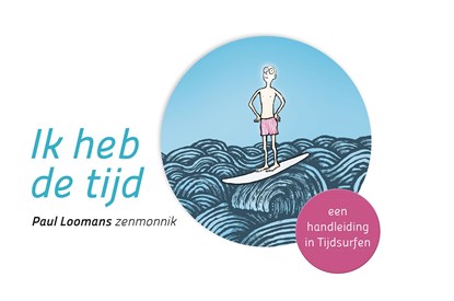 Ik heb de tijd, Paul Loomans - Ebook - 9789020209020