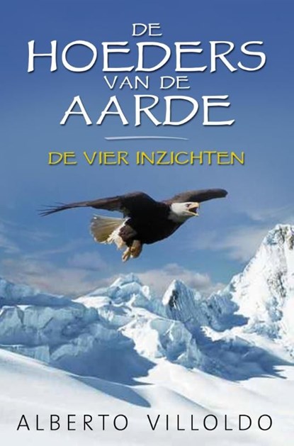 De hoeders van de aarde, Alberto Villoldo - Ebook - 9789020209068