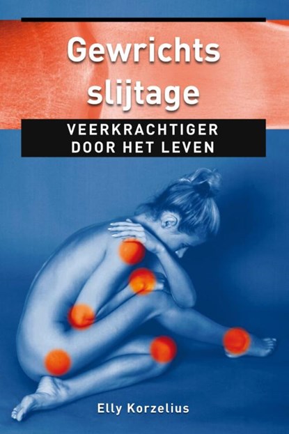 Gewrichtsslijtage, Elly Korzelius - Paperback - 9789020209259