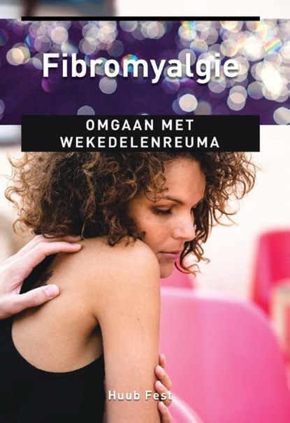 Fibromyalgie, Huub Fest - Ebook - 9789020209464