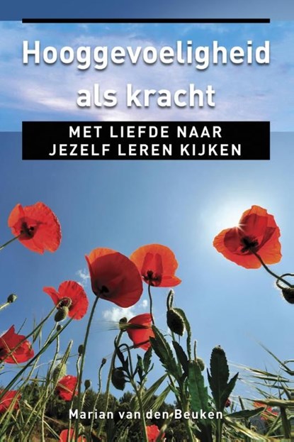 Hooggevoeligheid als kracht, Marian van den Beuken - Ebook - 9789020209853