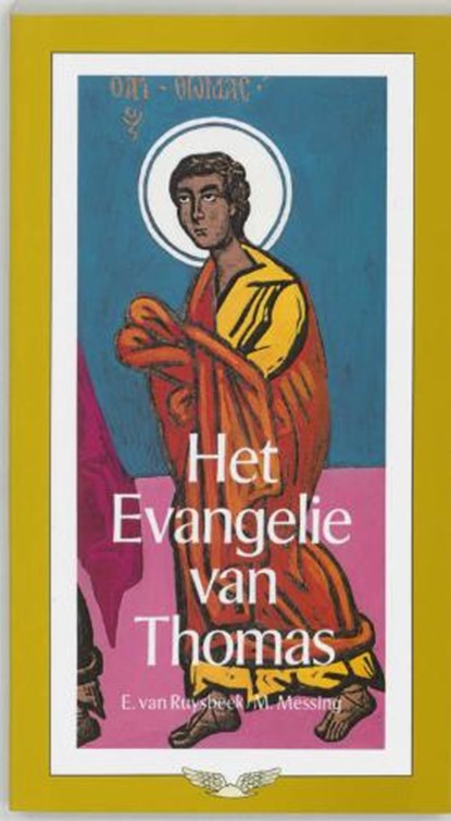 Het Evangelie van Thomas, RUYSBEEK, Erik van & MESSING, Marcal - Paperback - 9789020210279