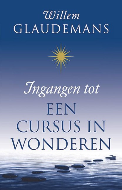 Ingangen tot een cursus in wonderen, Willem Glaudemans - Paperback - 9789020210293