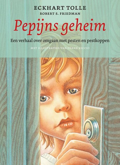 Pepijns geheim, Eckhart Tolle - Gebonden - 9789020210422
