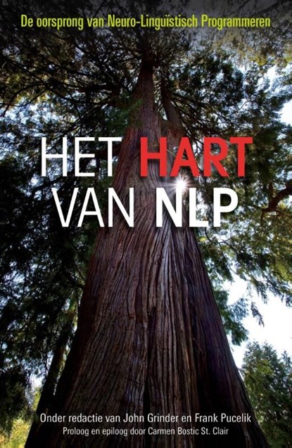 Het hart van NLP, John Grinder ; Frank Pucelik - Ebook - 9789020210620