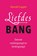 Liefdesbang, Hannah Cuppen - Paperback - 9789020210705