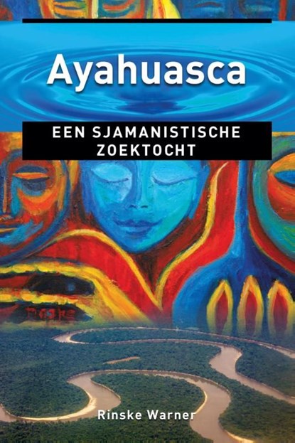 Ayahuasca, Rinske Warner - Ebook - 9789020211313