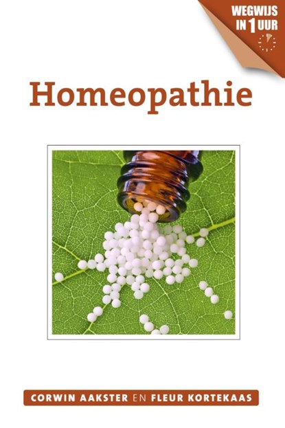 Homeopathie, Corwin Aakster ; Fleur Kortekaas - Paperback - 9789020211894