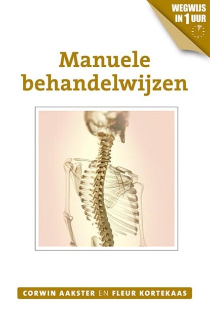 Manuele behandelwijzen, Corwin Aakster ; Fleur Kortekaas - Paperback - 9789020211931