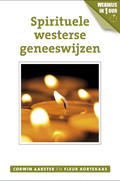 Spirituele westerse geneeswijzen, Corwin Aakster ; Fleur Kortekaas - Ebook - 9789020211962