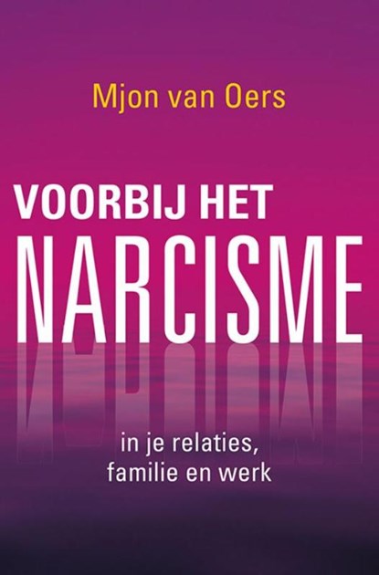 Voorbij het narcisme, Mjon van Oers - Paperback - 9789020212662