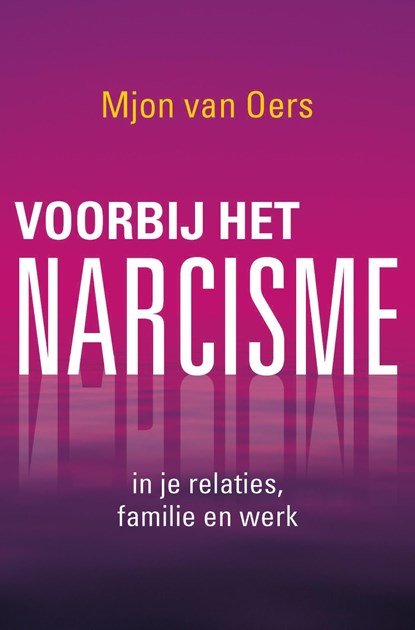 Voorbij het narcisme, Mjon van Oers - Ebook - 9789020212679