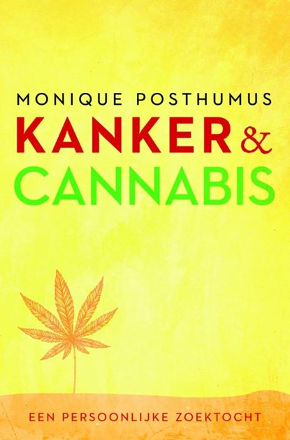 Kanker en cannabis, Monique Posthumus - Paperback - 9789020212747