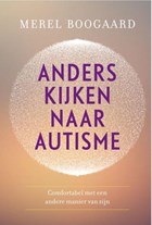 Anders kijken naar autisme | Merel Boogaard | 