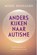 Anders kijken naar autisme, Merel Boogaard - Paperback - 9789020212815