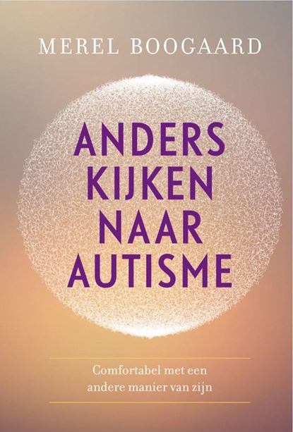 Anders kijken naar autisme, Merel Boogaard - Ebook - 9789020212822