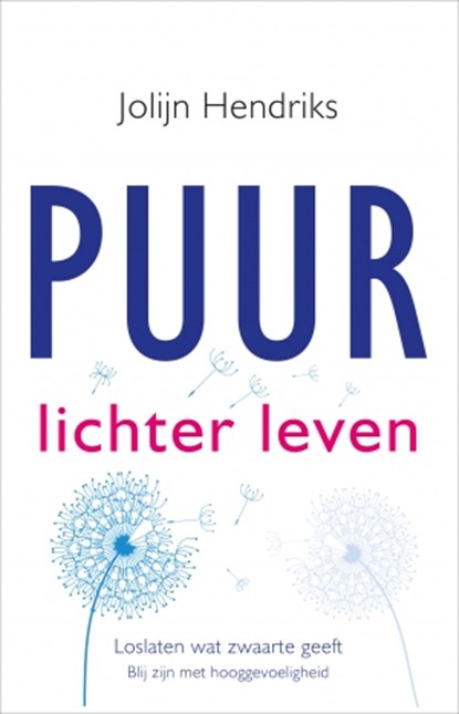 Puur Lichter leven, Jolijn Hendriks - Paperback - 9789020212839