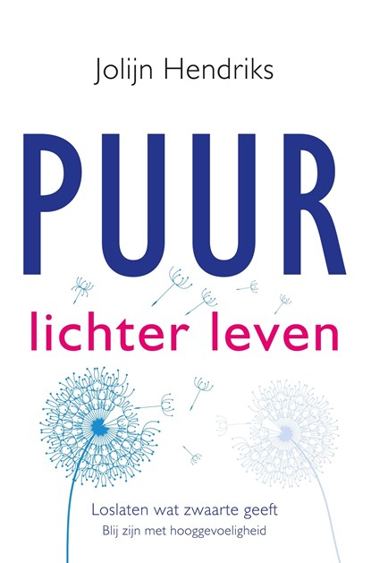 Puur lichter leven, Jolijn Hendriks - Ebook - 9789020212846