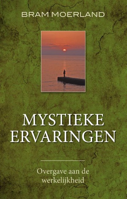 Mystieke ervaringen, Bram Moerland - Paperback - 9789020213041