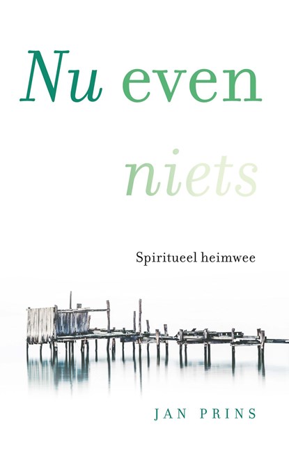 Nu even niets, Jan Prins - Ebook - 9789020213553