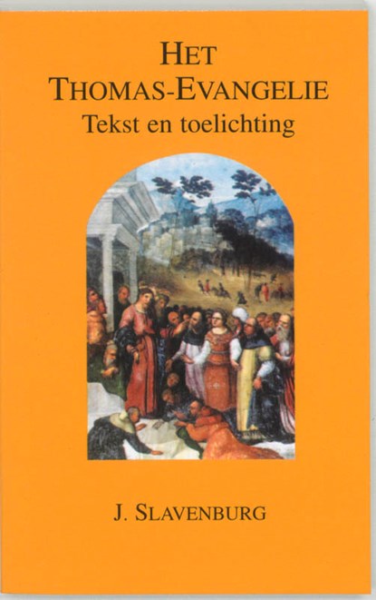 Het Thomas-Evangelie, Jacob Slavenburg - Paperback - 9789020213836