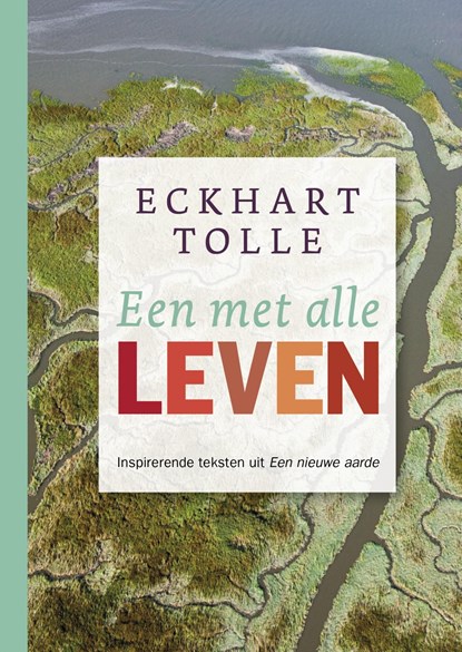 Een met alle leven, Eckhart Tolle - Ebook - 9789020214161