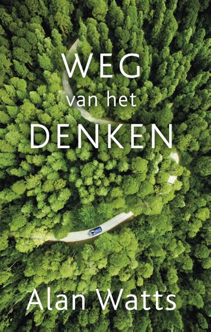 Weg van het denken, Alan Watts - Paperback - 9789020214222