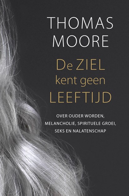 De ziel kent geen leeftijd, Thomas Moore - Ebook - 9789020214253